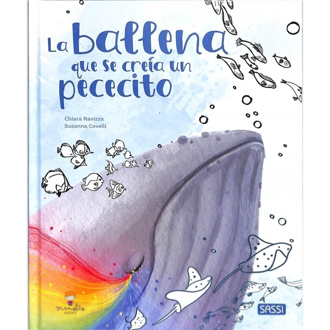 MANOLITO BOOKS LIBROS ILUSTRADOS LA BALLENA QUE SE CREIA UN PECECITO
